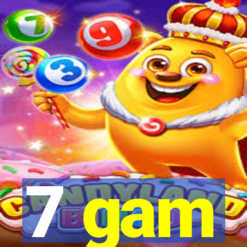 7 gam